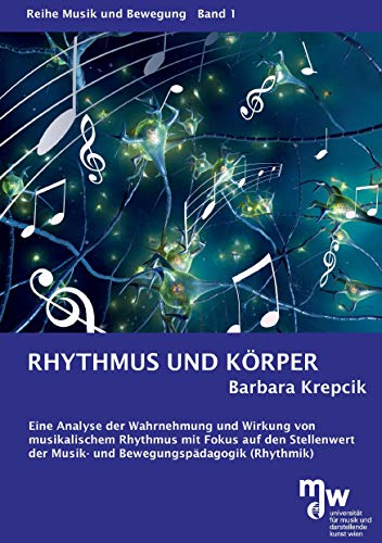 Rhythmus und Körper: Reihe Musik und Bewegung, Band 1 von Rediroma-Verlag